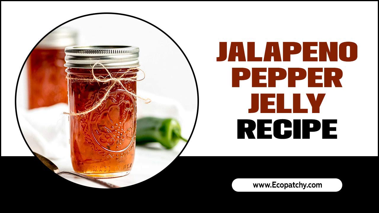 Jalapeno Pepper Jelly Recipe
