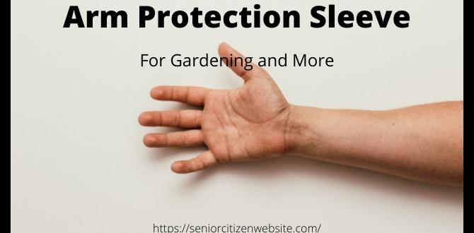 Choosing the right size and fit arm protection for gardening