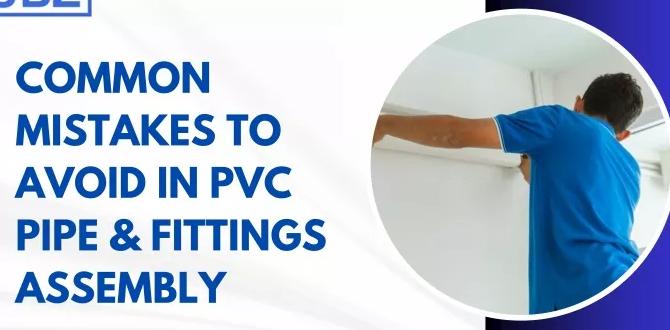 Common mistakes to avoid when using pvc pipe pvc pipe for gardening Common mistakes to avoid when using pvc pipe pvc pipe for gardening