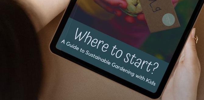 Encouraging sustainable gardening practices gardening for kids Encouraging sustainable gardening practices gardening for kids